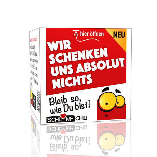 Wir schenken uns Absolut Nichts - Ein witziges Nix Präsent