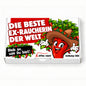 Rauchfrei Geschenk - Die schärfste Ex-Raucherin der Welt!