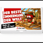 Der beste Zimmermann der Welt
